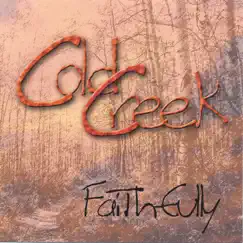 Faithfully by Cold Creek album reviews, ratings, credits