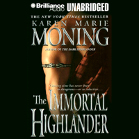 Karen Marie Moning - The Immortal Highlander: Highlander, Book 6 (Unabridged) artwork