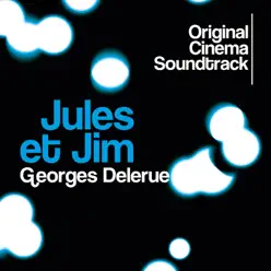 Jules et Jim (Original Cinema Soundtrack) - Georges Delerue Jules et Jim (Original Cinema Soundtrack) - Georges Delerue