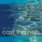 Cast the Nets - Consecrated Women of Regnum Christi lyrics