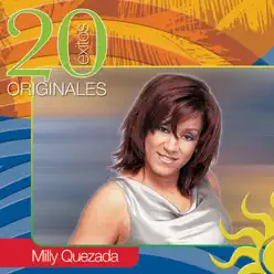Milly Quezada: 20 Exitos Originales - Milly Quezada