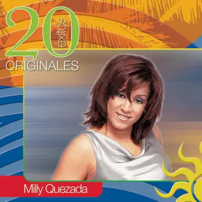 Milly Quezada: 20 Exitos Originales - Milly Quezada Milly Quezada: 20 Exitos Originales - Milly Quezada