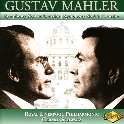Mahler, G.: Symphonies Nos. 1, 9 - Royal Liverpool Philharmonic Orchestra Mahler, G.: Symphonies Nos. 1, 9 - Royal Liverpool Philharmonic Orchestra