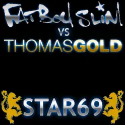 Star 69 Thomas Gold 2010 Mixes - EP - Fatboy Slim