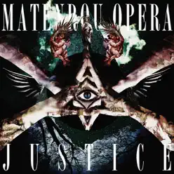 Justice - Matenrou Opera