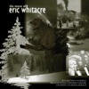 The Music of Eric Whitacre
