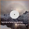 Somewhere Over the Rainbow 2K11 (feat. Christina) [Remixes]