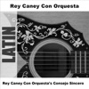 Rey Caney con Orquesta - No Vuelvas Por Mi Perdon