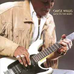 Back to the Blues by Chick Willis album reviews, ratings, credits
