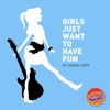 Girls Just Want to Have Fun - Single