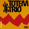 Totem Trio