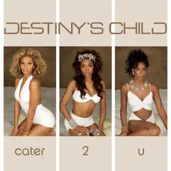 Cater 2 U (Remix) - Destiny's Child
