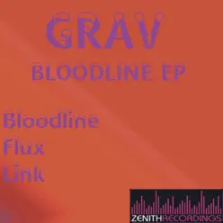 Bloodline Ep - Grav Bloodline Ep - Grav