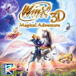 Winx Club 3D: Magical Adventure (Soundtrack from the Motion Picture) - Winx Club