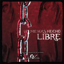 Me Has Hecho Libre - Esperanza De Vida