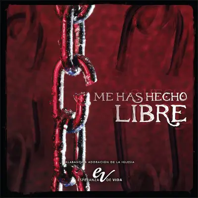 Me Has Hecho Libre - Esperanza De Vida