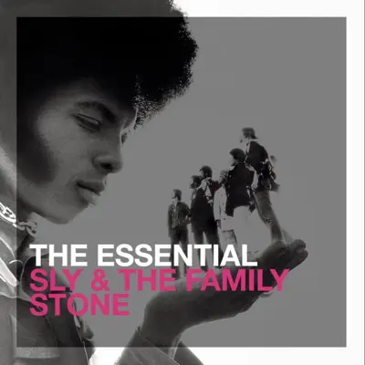 The Essential: Sly & the Family Stone - Sly & The Family Stone
