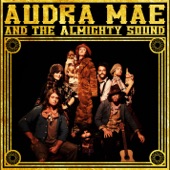 Audra Mae & The Almighty Sound - Climb