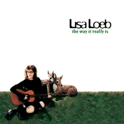 The Way It Really Is - Lisa Loeb