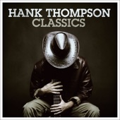 Hank Thompson: Classics artwork