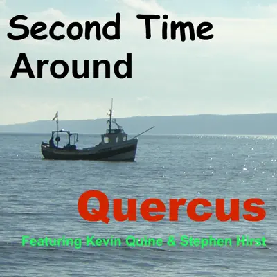 Second Time Around (feat. Chrissie Dowling) - Quercus Second Time Around (feat. Chrissie Dowling) - Quercus