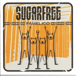 Famelico - Sugarfree