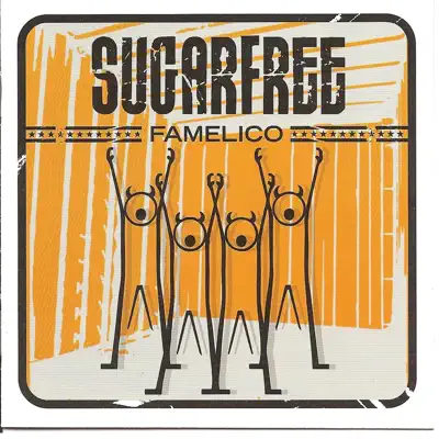 Famelico - Sugarfree