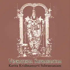 Venkatesha Suprabhatam - Kavita Krishnamurthy Venkatesha Suprabhatam - Kavita Krishnamurthy