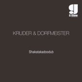 Kruder & Dorfmeister - Shakatakadoodub