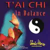 T'ai Chi In Balance album lyrics, reviews, download