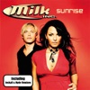 Milk Inc. - Sunrise