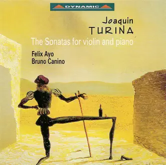 Turina: Violin Sonatas Nos. 1 and 2 & Sonata Espanola by Bruno Canino & Felix Ayo album reviews, ratings, credits