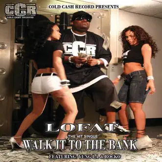 Walk It to the Bank (feat. Yung La & Rocko) by LOFAT song reviws