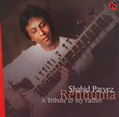 Rehnuma: A Tribute to My Father - Ustad Shahid Parvez Khan