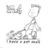 i Have a Pet Snail
