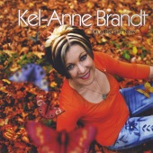 Kel-Anne Brandt - Go Away Come Back