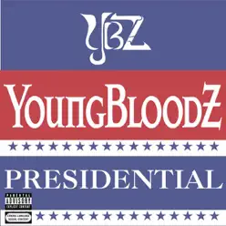 Presidential - Single - YoungBloodz