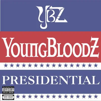 Presidential - Single - YoungBloodz