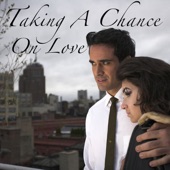 Taking a Chance On Love artwork