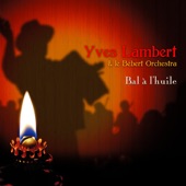 Yves Lambert et Le Bébert Orchestra - Le voyage