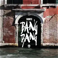 Bang Bang - Single - 3oh!3