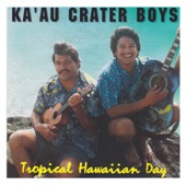 Ka'au Crater Boys - Aue Te Nehe Nehe/Maui Girl