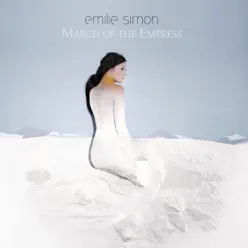 March of the Empress - Emilie Simon