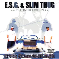 Boss Hogg Outlaws (Platinum Edition) - Slim Thug