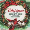 Christmas With the Music City Choir Featuring Organ & Chimes