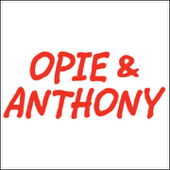 Opie & Anthony, Michio Kaku, Colin Quinn, and Bob Kelly, April 7, 2008 - Opie & Anthony