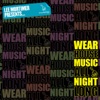 Wearhouse Music All Night Long, 2011