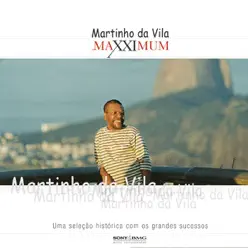 Maxximum: Martinho da Vila - Martinho da Vila