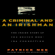 Patrick Nee, Richard Farrell & Michael Blythe - A Criminal and an Irishman: The Inside Story of the Boston Mob - IRA Connection (Unabridged)