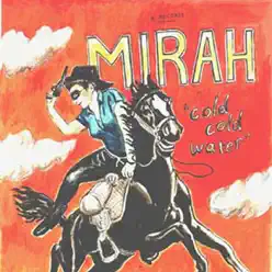 Cold Cold Water - Mirah